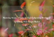 Mastering Steam: A Guide for English-Speaking Developers to Identify Their Target Market